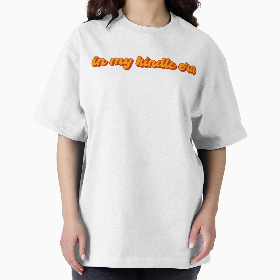 In My Kindle Era by StoreMix23 T-Shirts, Hoodie, Sweatshirt | BlankRebels.com (Image 2)