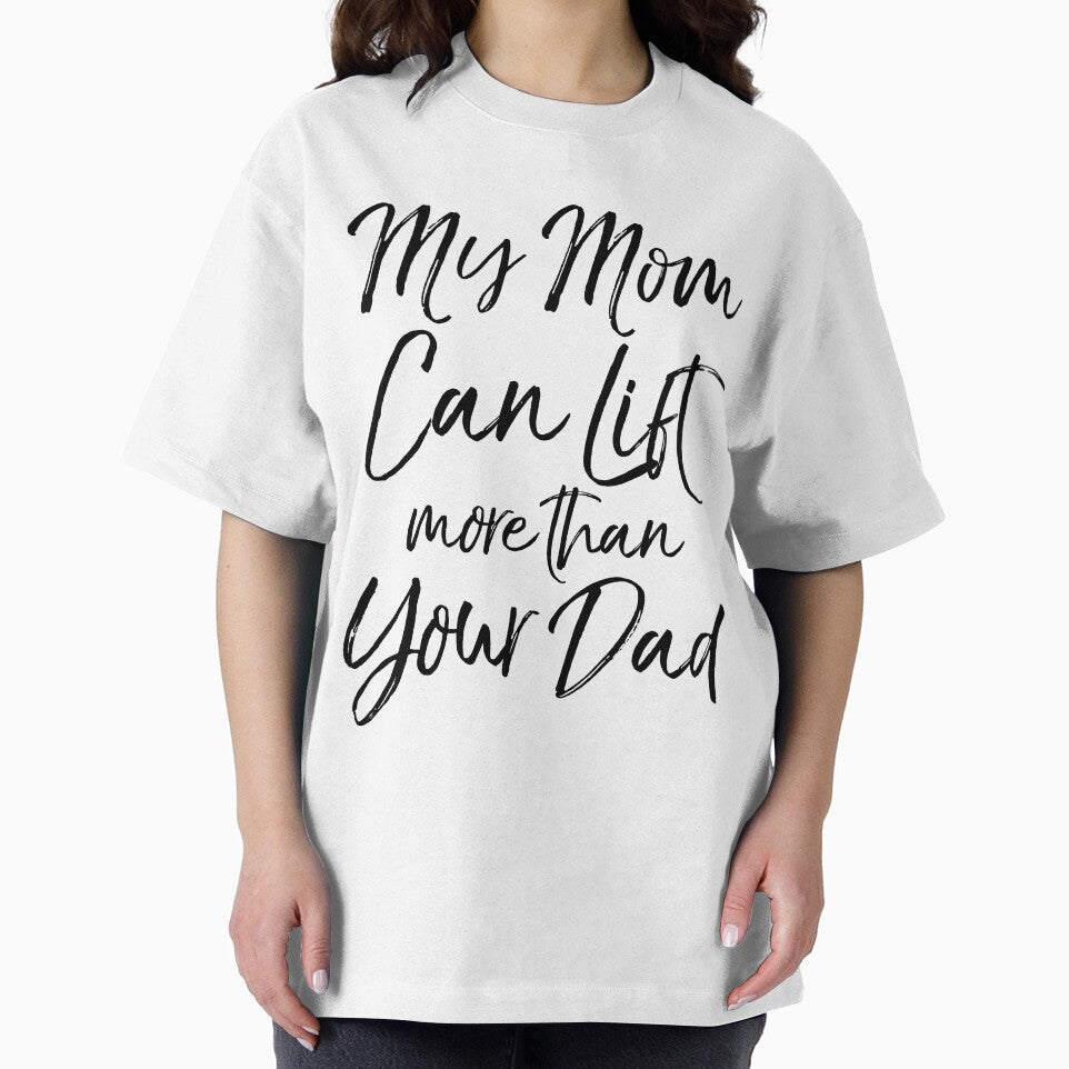 Cute My Mom Can Lift More than Your Dad Funny Workout Quote by TNDesignStudio T-Shirts, Hoodie, Sweatshirt (Image 2)