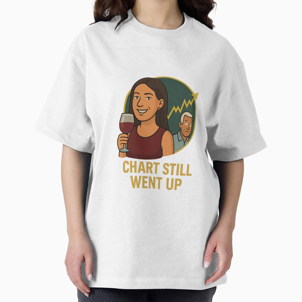 Chart Still Went Up by CheatGuiltWear T-Shirts, Hoodie, Sweatshirt | BlankRebels.com (Image 2)