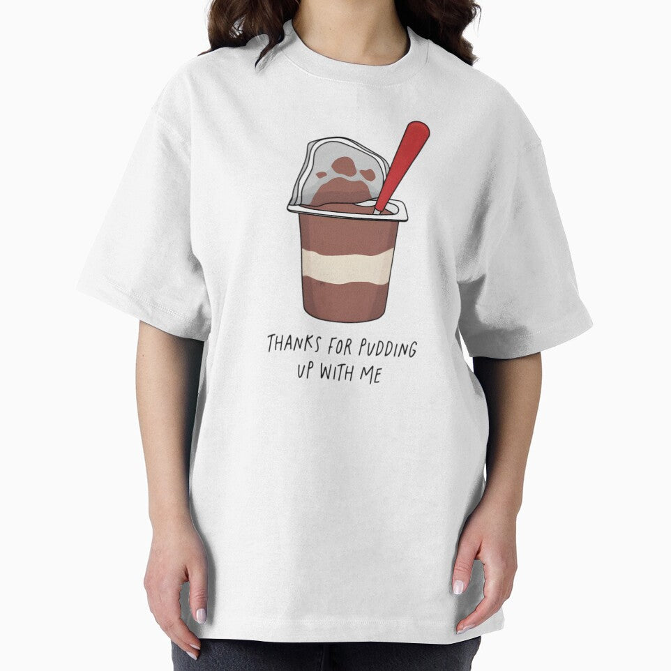 Thanks for pudding up with me by SlayPOPShop T-Shirts, Hoodie, Sweatshirt | BlankRebels.com (Image 2)