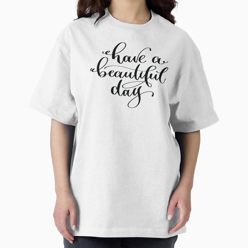 Have A Beautiful Day by ProjectX23 T-Shirts, Hoodie, Sweatshirt | BlankRebels.com (Image 2)
