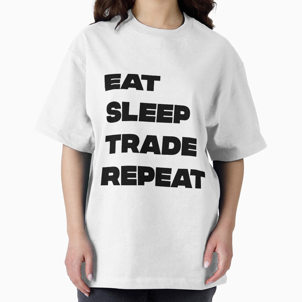 Eat sleep trade repeat by Jabaroni