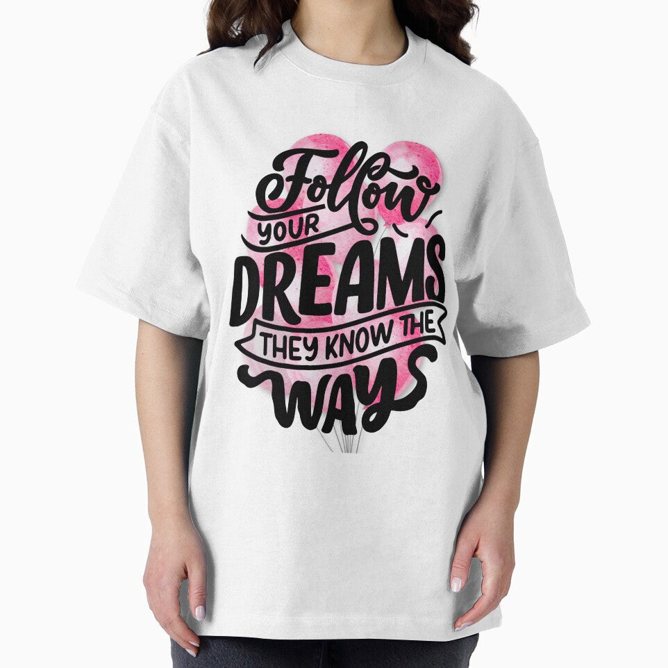 Follow your dreams They know the ways by TheChibuGroup T-Shirts, Hoodie, Sweatshirt | BlankRebels.com (Image 2)