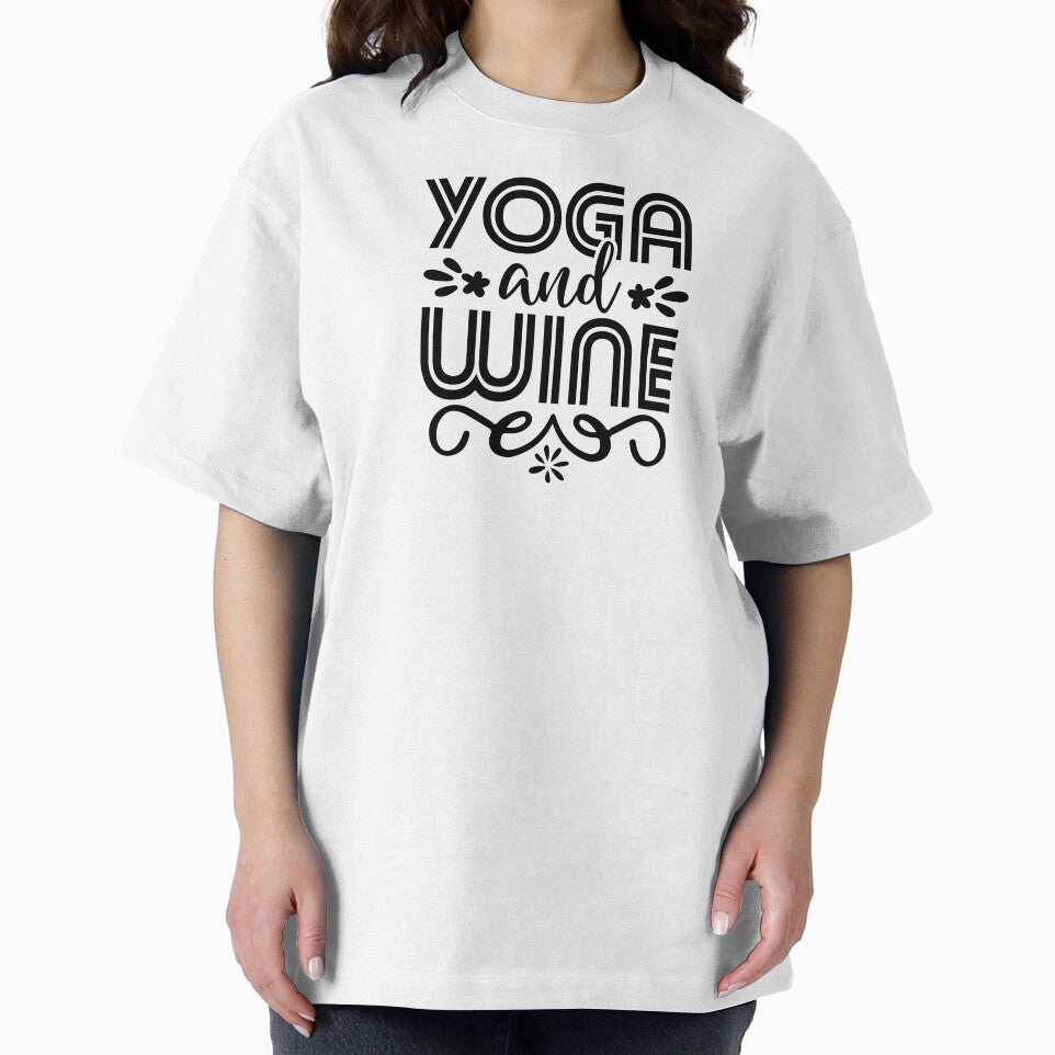 Yoga Quote Yoga Wine Motivational Saying T-Shirts, Hoodie, Sweatshirt