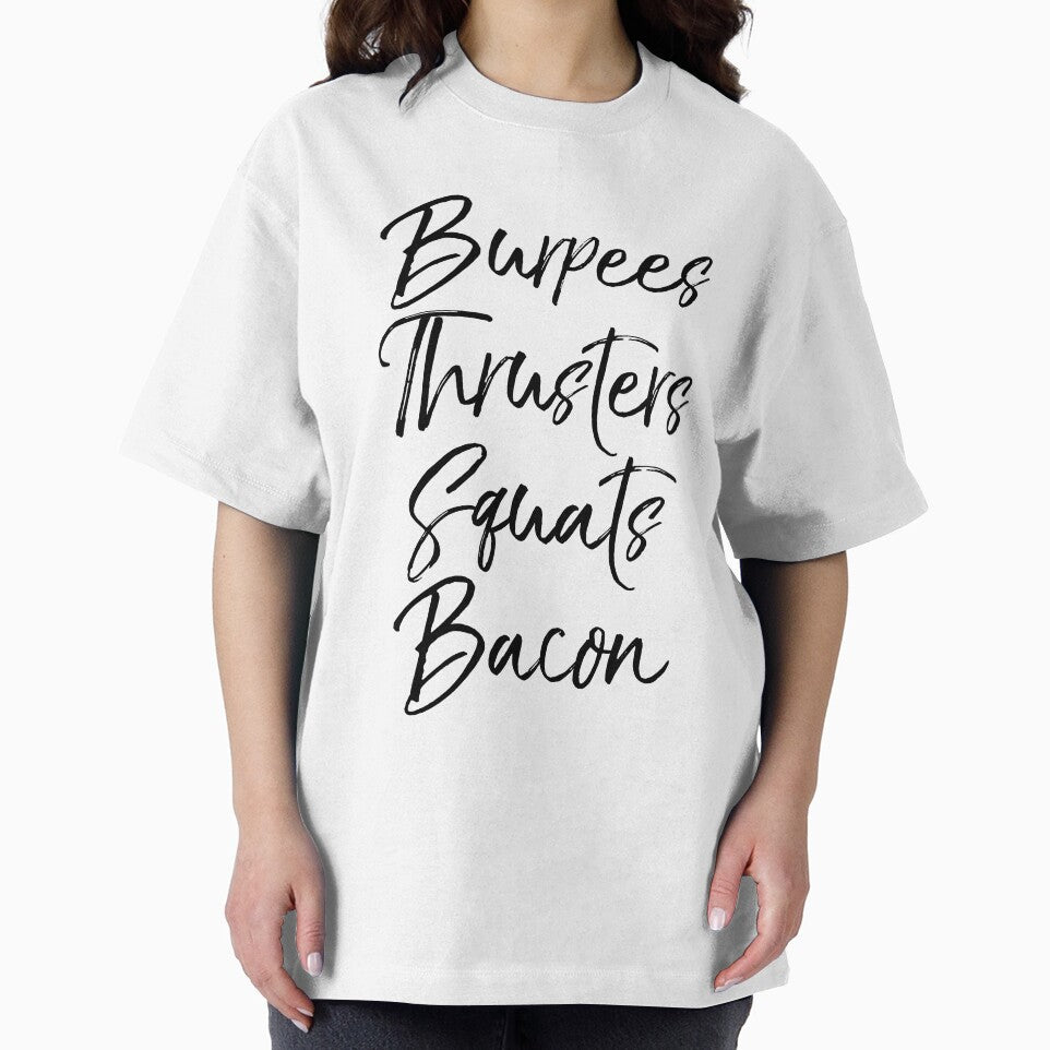 Burpees Thrusters Squats Bacon Funny Workout Quote by TNDesignStudio T-Shirts, Hoodie, Sweatshirt | BlankRebels.com (Image 2)