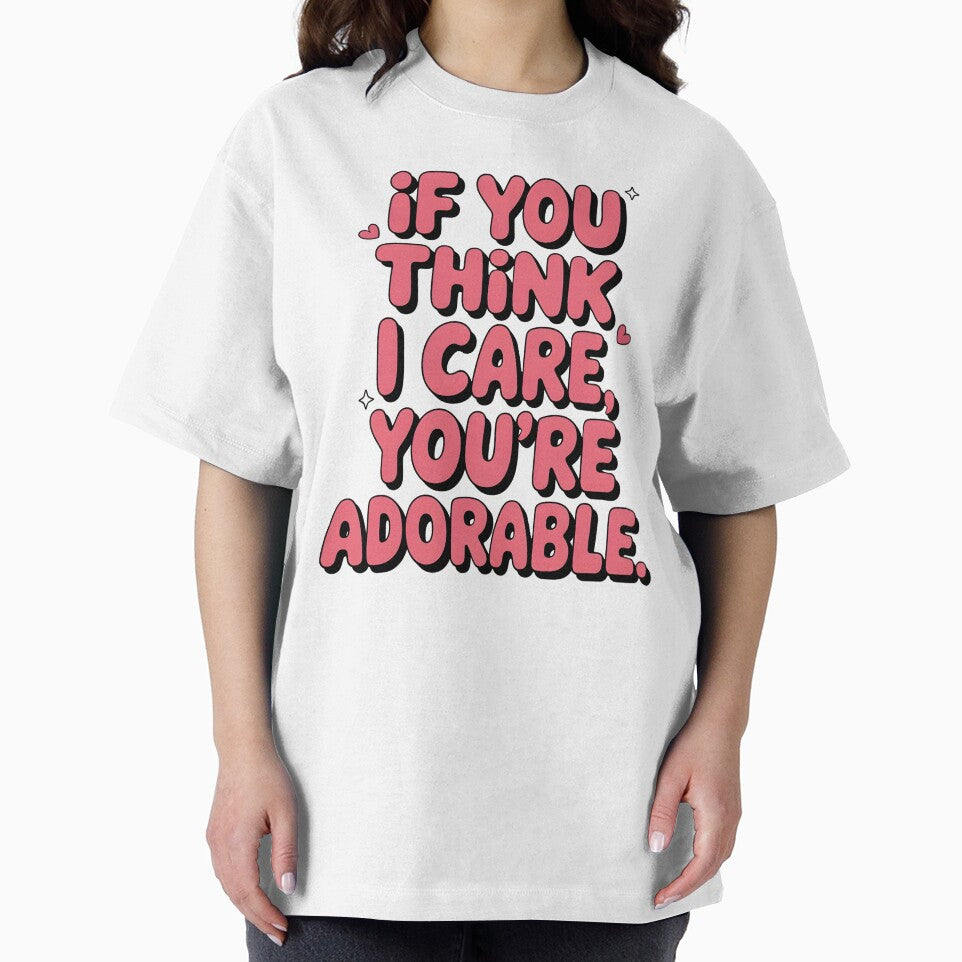 If You Think I Care Sarcastic Saying by Emotionville T-Shirts, Hoodie, Sweatshirt | BlankRebels.com (Image 2)