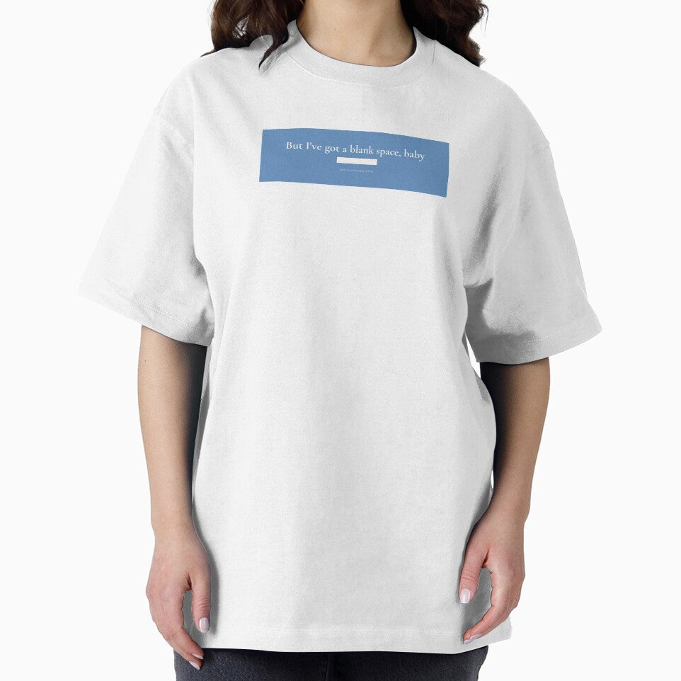But I've got a blank space baby by Maia-Aella T-Shirts, Hoodie, Sweatshirt | BlankRebels.com (Image 2)