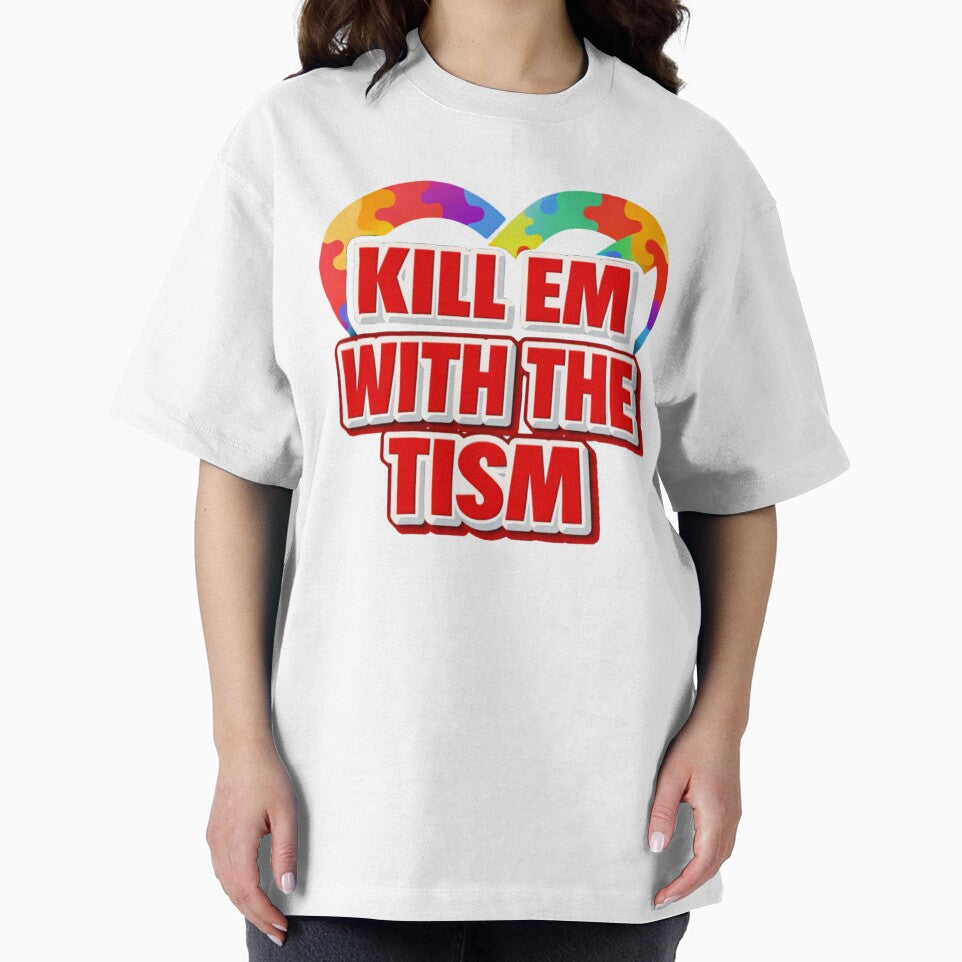Kill Em With The Tism – Funny Neurodivergent Pride Statement Design by ETee's T-Shirts, Hoodie, Sweatshirt (Image 2)