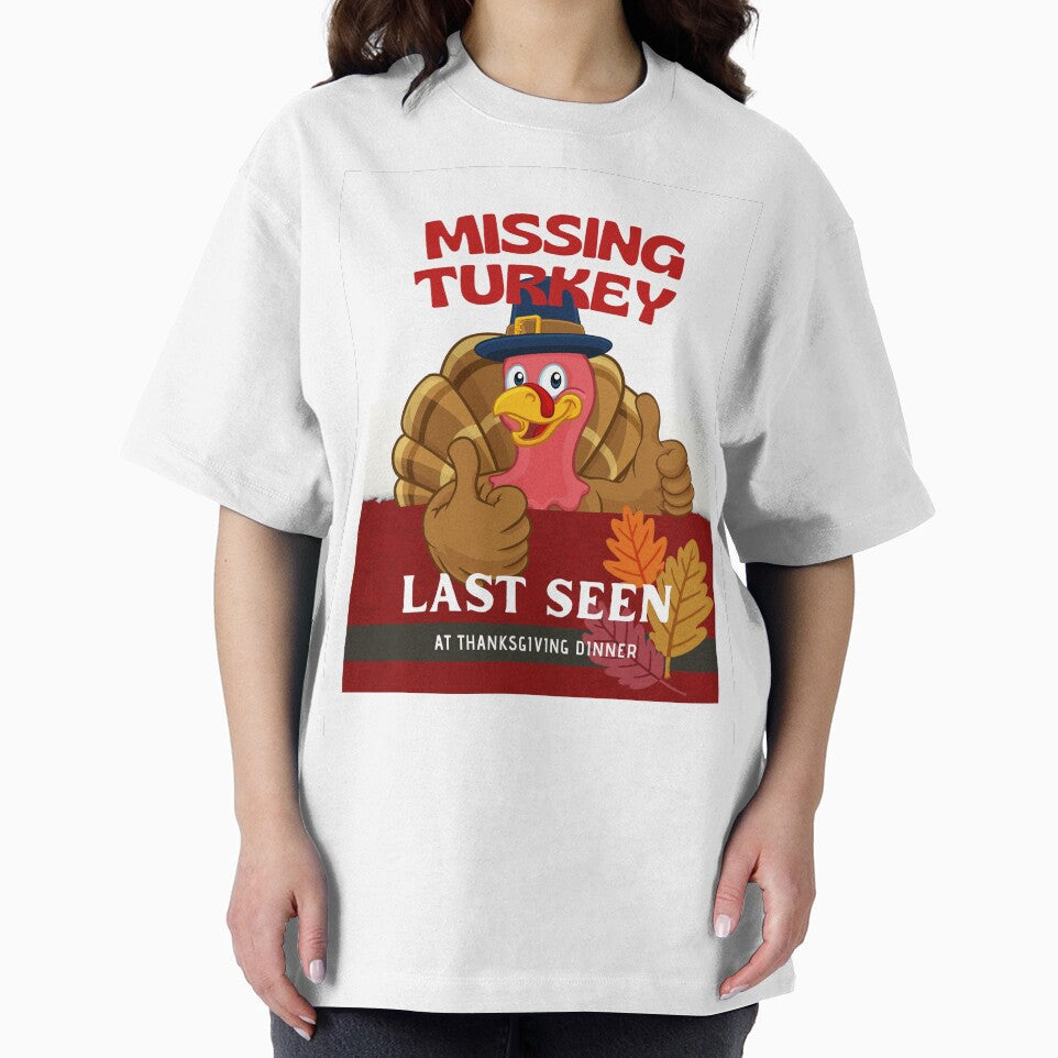 Missing Turkey Last Seen At Thanksgiving Dinner by Gaynor Burrows T-Shirts, Hoodie, Sweatshirt | BlankRebels.com (Image 2)