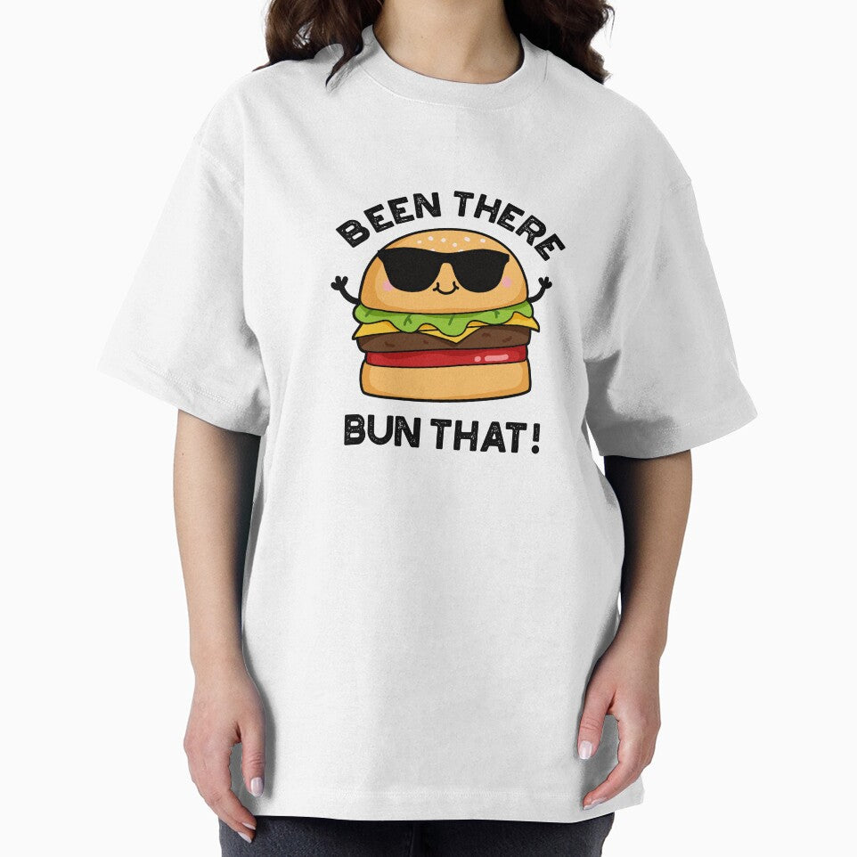 Been There Bun That Funny Burger Puns by punnybone T-Shirts, Hoodie, Sweatshirt | BlankRebels.com (Image 2)