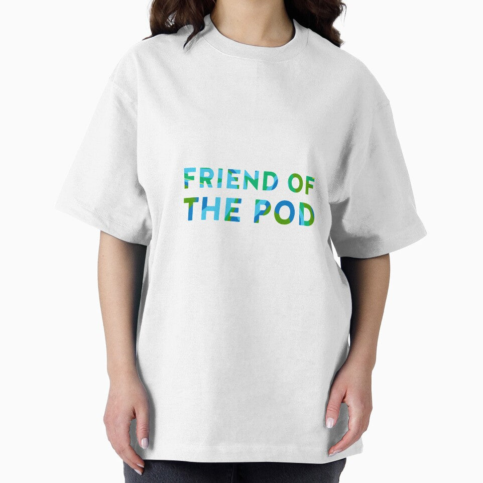 friend of the pod by neha-s