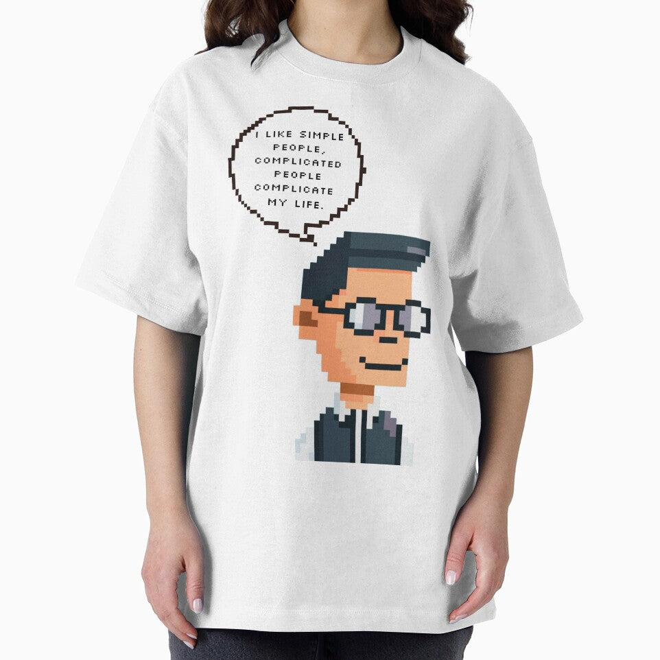 I Like Simple People Complicated People Complicate My Life Pixel T-Shirts, Hoodie, Sweatshirt
