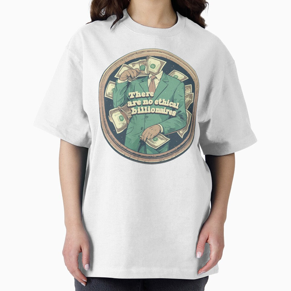There are no ethical billionaires by MendaciousMina T-Shirts, Hoodie, Sweatshirt | BlankRebels.com (Image 2)