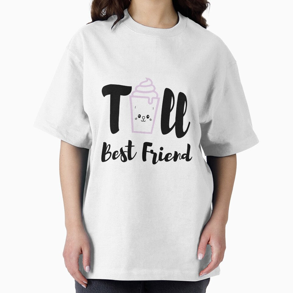 Tall Best Friend  Best Friend Sticker by arf13 T-Shirts, Hoodie, Sweatshirt | BlankRebels.com (Image 2)