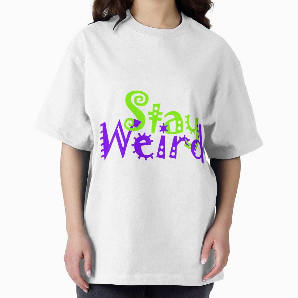 Stay Weird by Raymond Gilford T-Shirts, Hoodie, Sweatshirt | BlankRebels.com (Image 2)