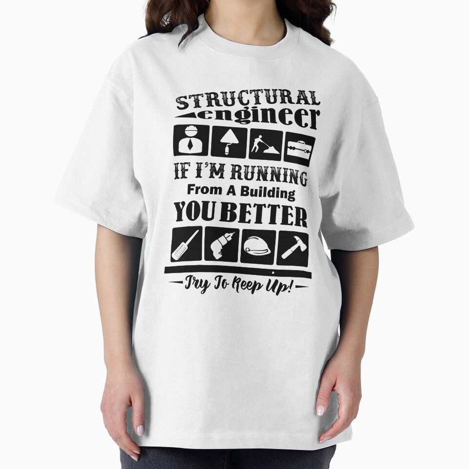 Structural Engineer If I'm Running From A Building You Better Try To Keep Up by UnknownArtistt T-Shirts,... (Image 2)