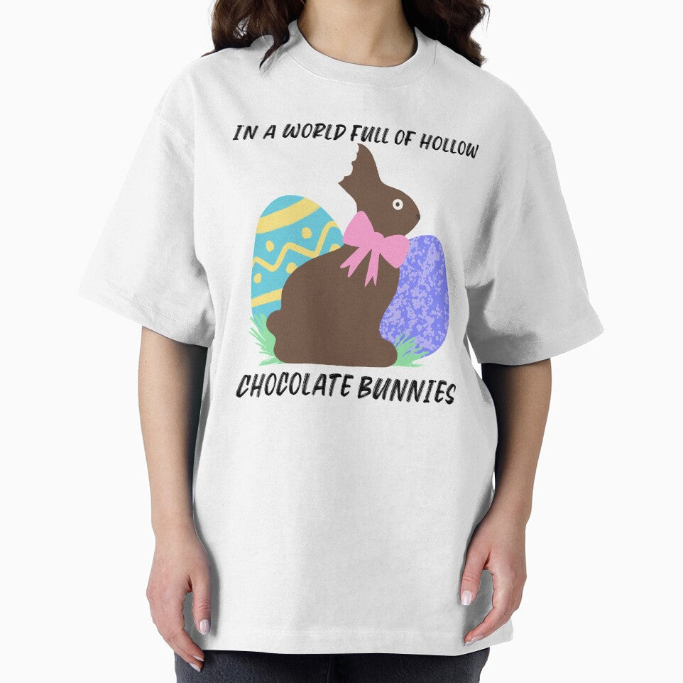 In a World Full of Hollow Chocolate Bunnies Easter Bunny design by boopsblunt T-Shirts, Hoodie, Sweatshirt (Image 2)