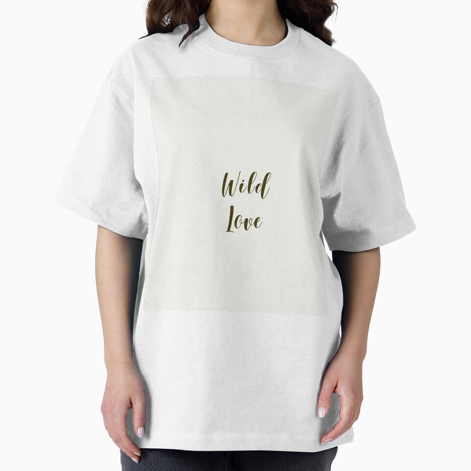 Wild love - minimal quote by J-Nature-Vibes T-Shirts, Hoodie, Sweatshirt | BlankRebels.com (Image 2)