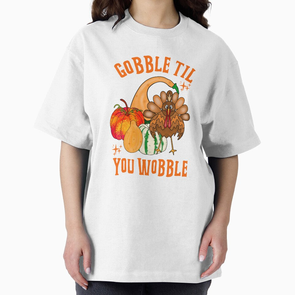 Gobble Til You Wobble Turkey by Sartoris Art T-Shirts, Hoodie, Sweatshirt | BlankRebels.com (Image 2)