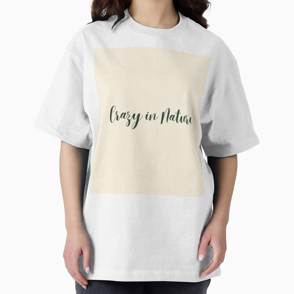 Crazy in Nature- minimal text by J-Nature-Vibes T-Shirts, Hoodie, Sweatshirt | BlankRebels.com (Image 2)