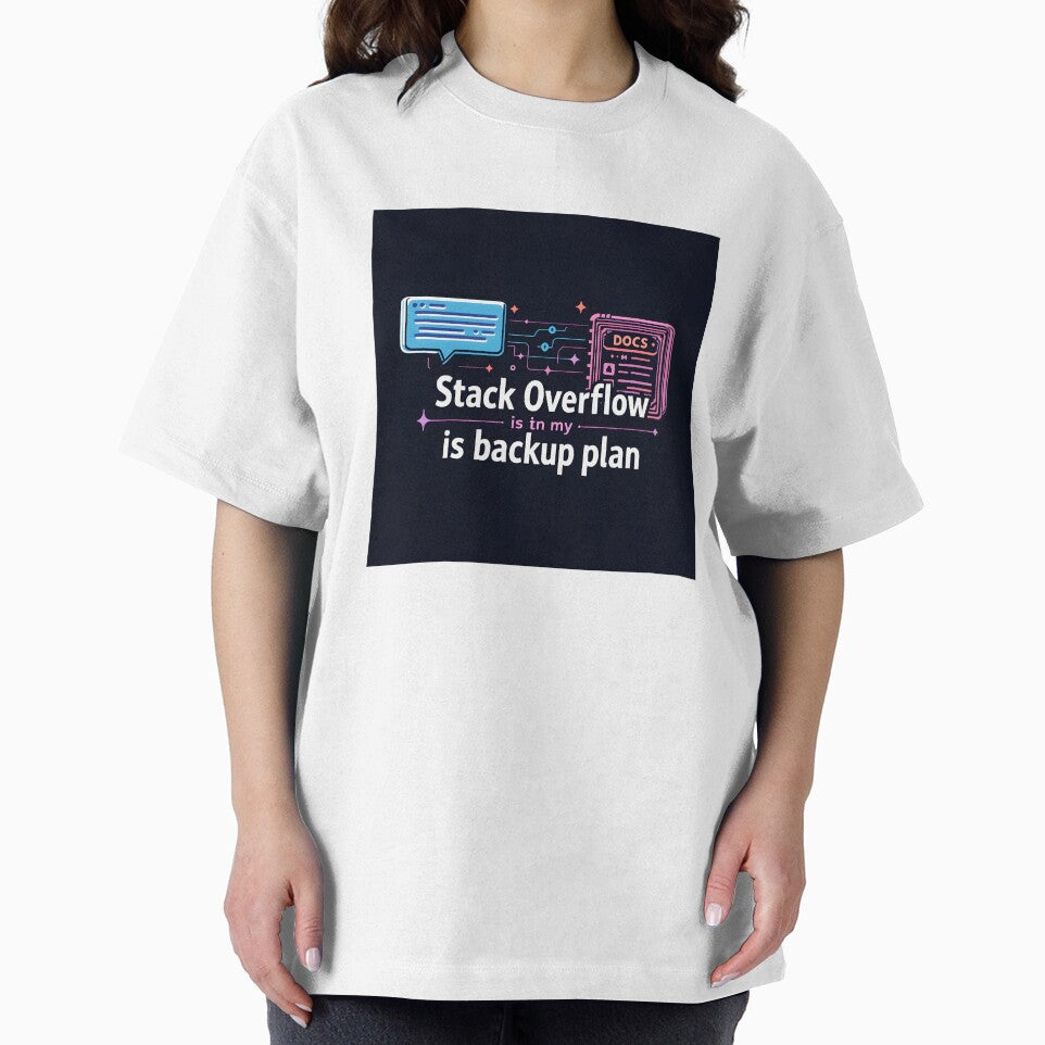 Stack Overflow Backup Plan Developer Humor Design by PixelPrintsCo T-Shirts, Hoodie, Sweatshirt | BlankRebels.com (Image 2)