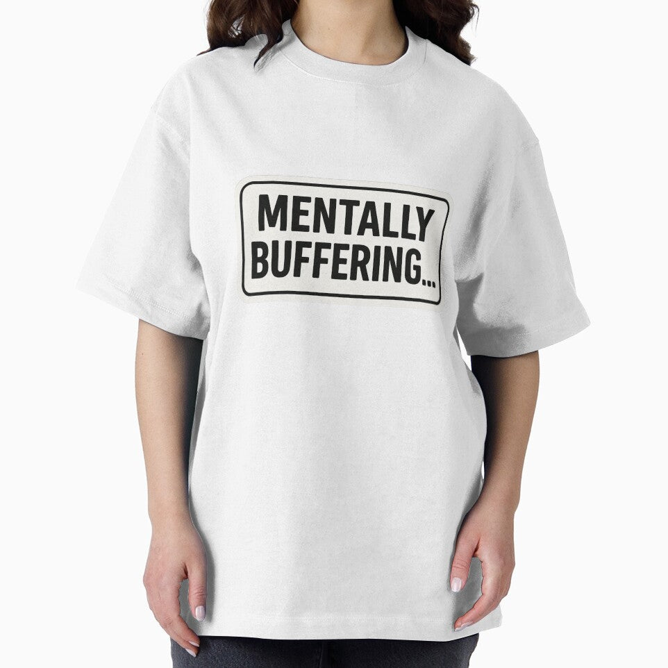 Mentally Buffering... Funny Loading Mind Sticker by Mestyle0 T-Shirts, Hoodie, Sweatshirt | BlankRebels.com (Image 2)