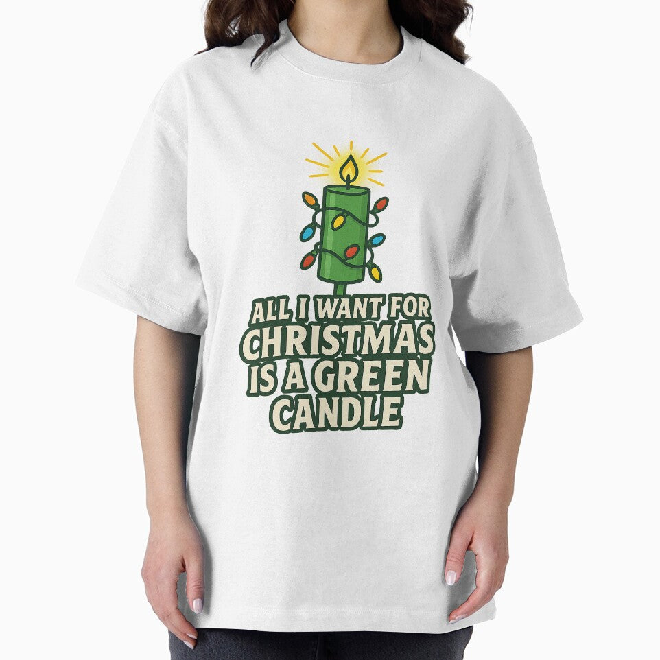 All I Want for Christmas Is a Green Candle by techy-rrr T-Shirts, Hoodie, Sweatshirt | BlankRebels.com (Image 2)