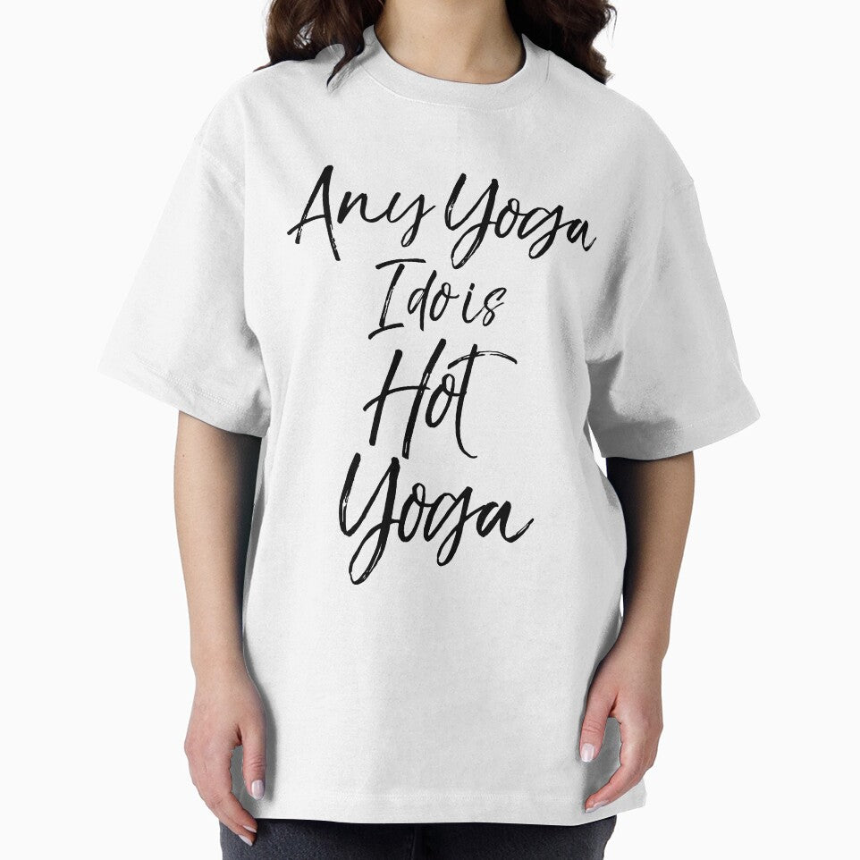 Funny Any Yoga I Do is Hot Yoga Cute Yoga Quote by TNDesignStudio T-Shirts, Hoodie, Sweatshirt | BlankRebels.com (Image 2)