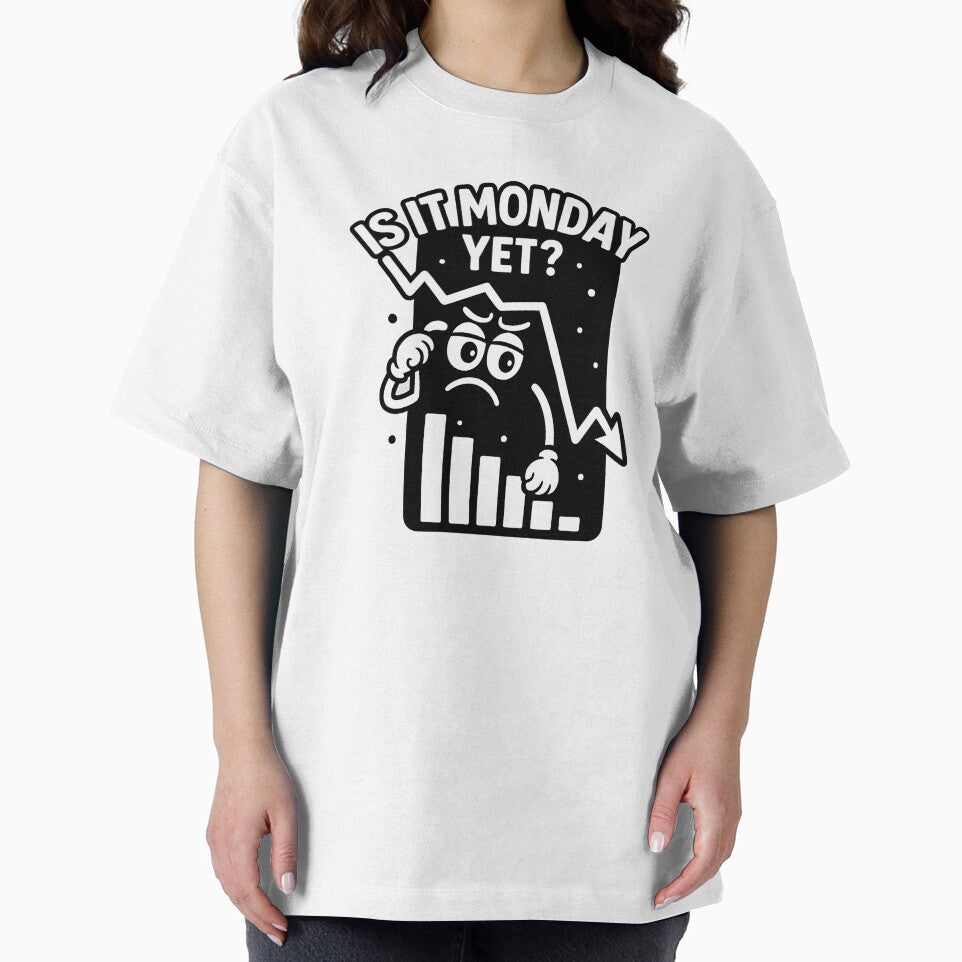Is It Monday Yet? – Funny Stock & Crypto Trader Weekend Anxiety Quote by Pride-Casuals T-Shirts, Hoodie, Sweatshirt (Image 2)