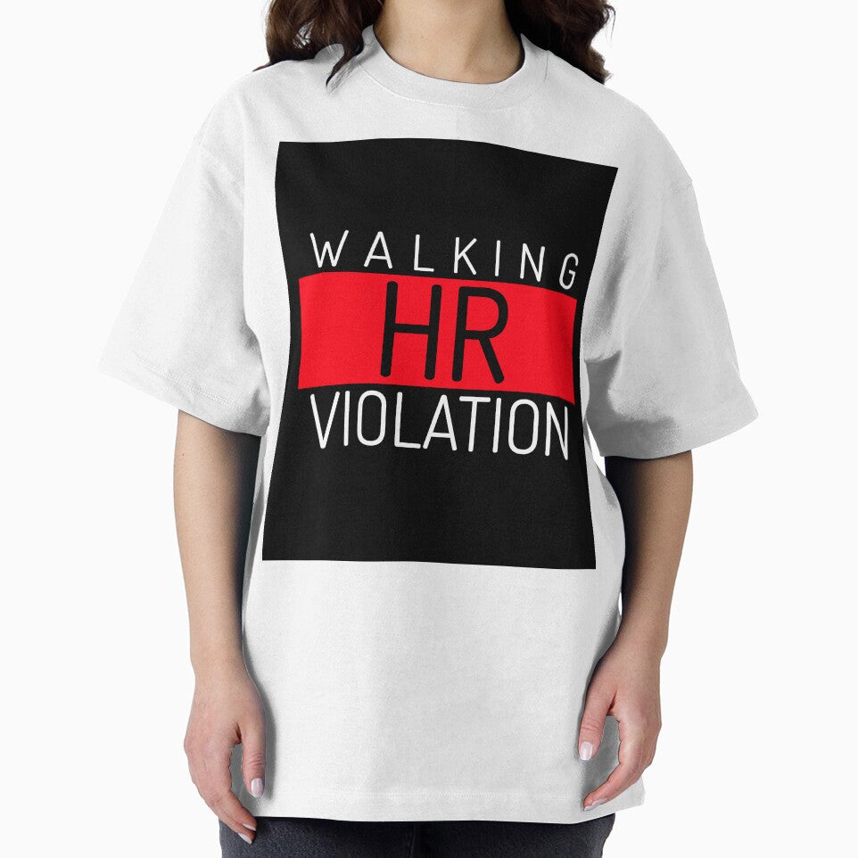 Walking HR Violation by Kelz Designs T-Shirts, Hoodie, Sweatshirt | BlankRebels.com (Image 2)