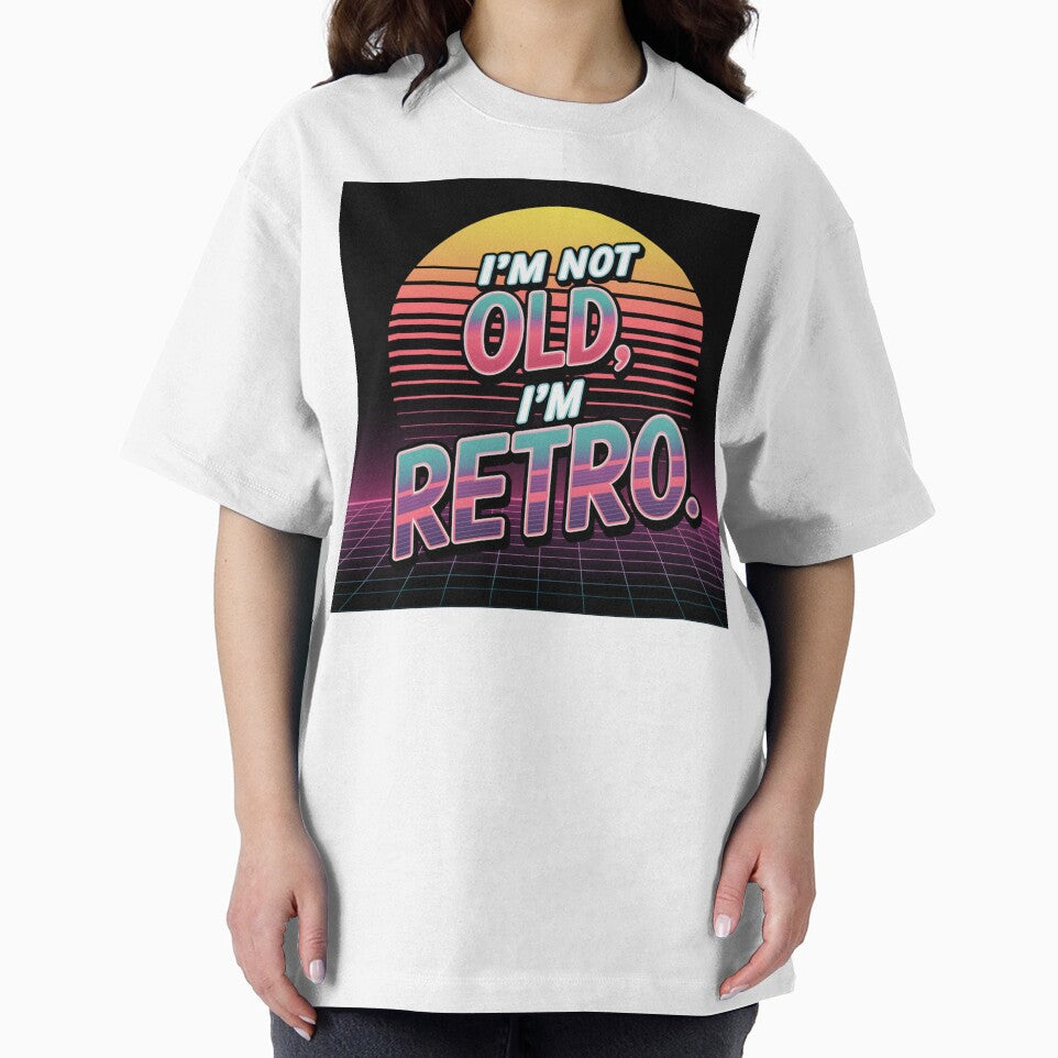 I'm Not Old, I'm Retro by Arthoughts T-Shirts, Hoodie, Sweatshirt | BlankRebels.com (Image 2)