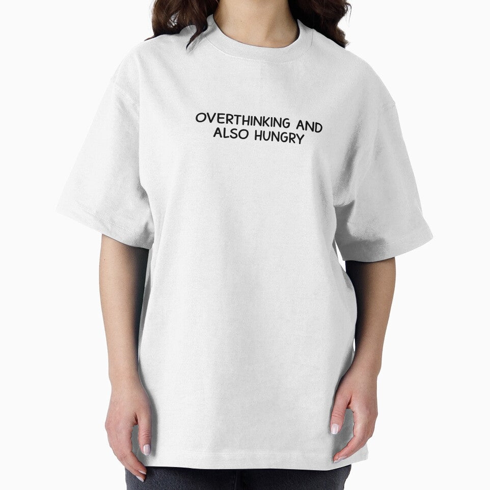 overthinking and also hungry by designing01Ar3 T-Shirts, Hoodie, Sweatshirt | BlankRebels.com (Image 2)