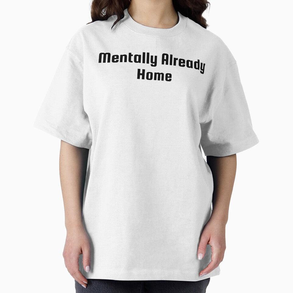 Mentally Already Home by Ninjacatoff T-Shirts, Hoodie, Sweatshirt | BlankRebels.com (Image 2)