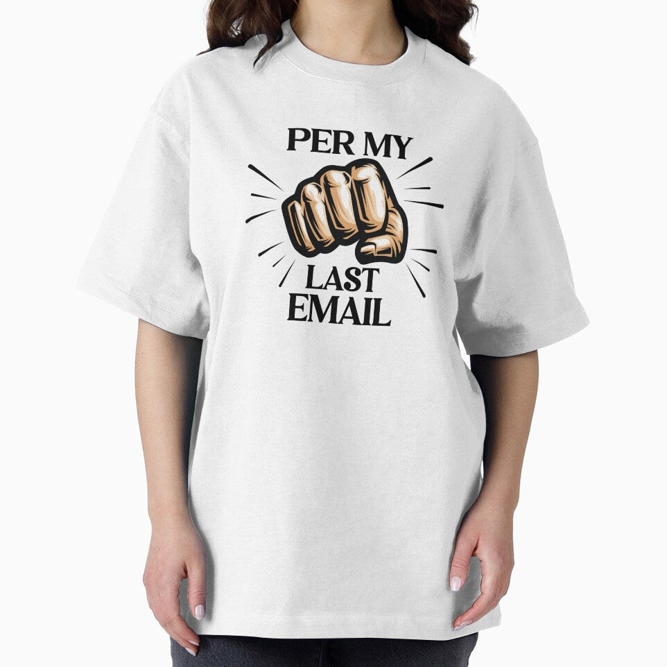 Per My Last Email by Venus Complete T-Shirts, Hoodie, Sweatshirt | BlankRebels.com (Image 2)