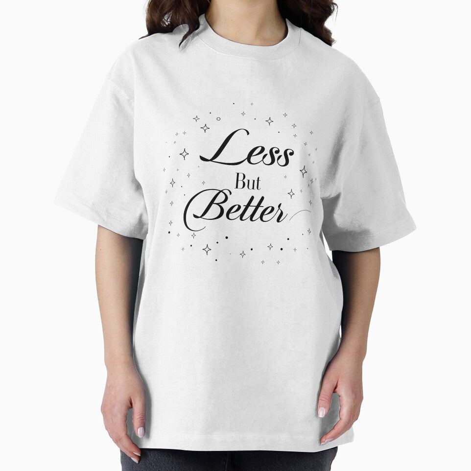 Less But Better – Minimalist Typography Quote  Intentional Living Design by Design-Pro-21 T-Shirts, Hoodie,... (Image 2)
