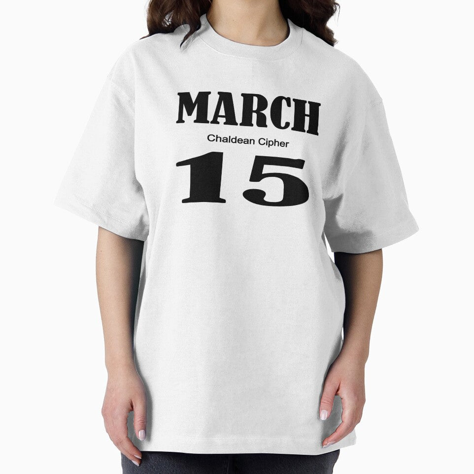 March Chaldean Cipher 15 by Scrambledwords T-Shirts, Hoodie, Sweatshirt | BlankRebels.com (Image 2)