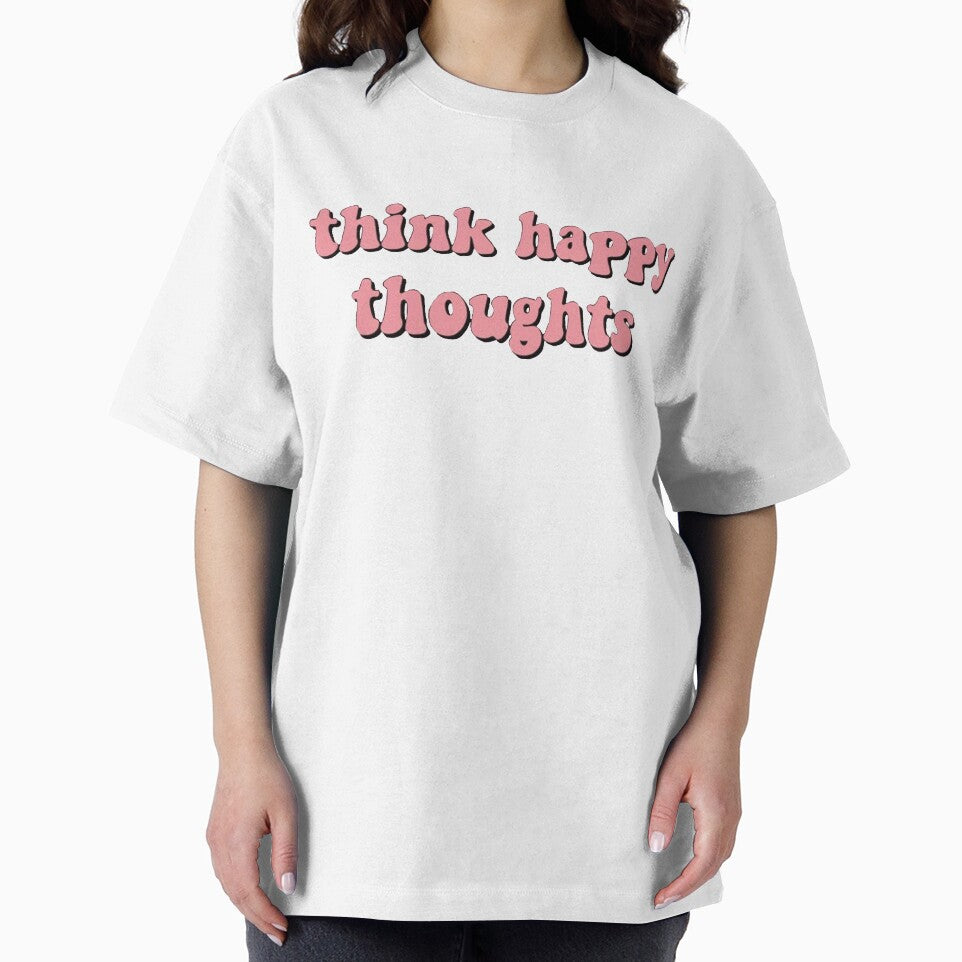 Think Happy Thoughts by DubSwetch T-Shirts, Hoodie, Sweatshirt | BlankRebels.com (Image 2)
