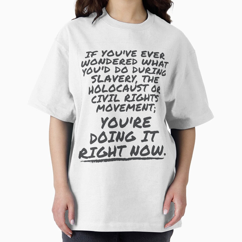 If you've ever wondered what you'd do during slavery, the Holocaust or civil rights movement; by Free Dad Hugs... (Image 2)