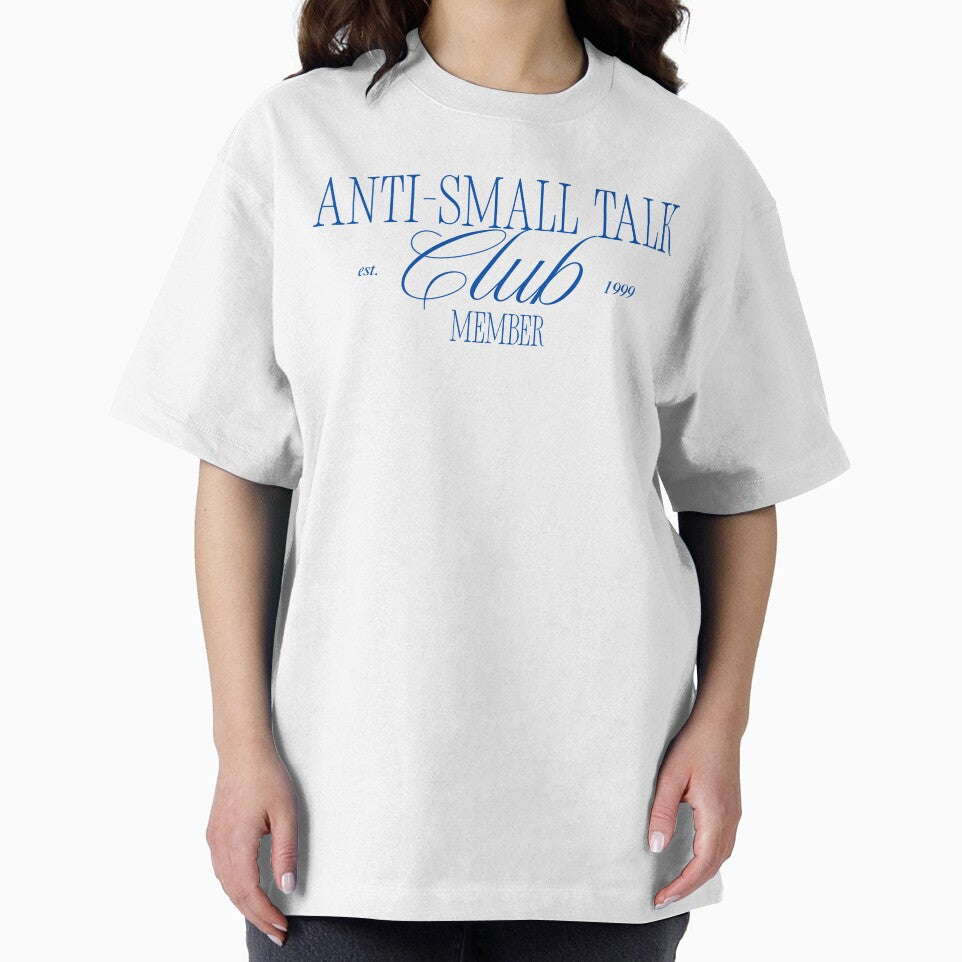 Anti-Small Talk Club – Relatable Introvert Quote Design by silly little things T-Shirts, Hoodie, Sweatshirt (Image 2)