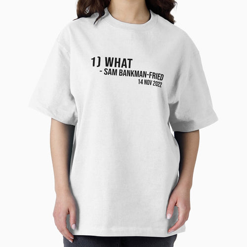 1) What - Sam Bankman Fried / SBF tweet by Borg219467 T-Shirts, Hoodie, Sweatshirt | BlankRebels.com (Image 2)