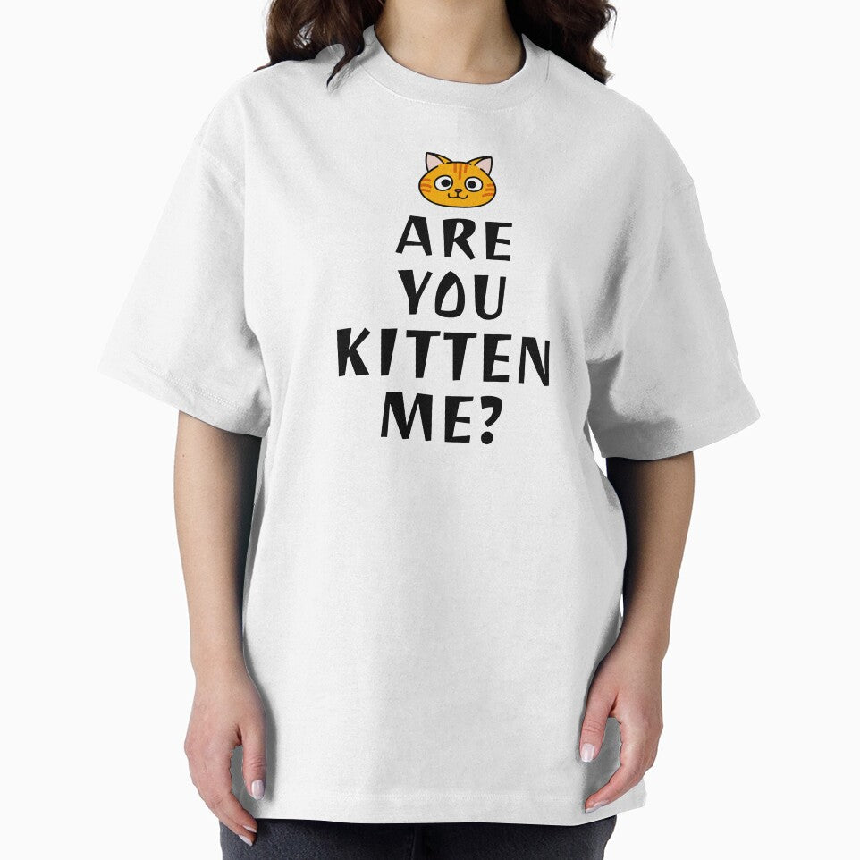 Are You Kitten Me? Are You Kidding Me Cat Lover Cat Lady Tshirt Sweatshirt Sticker by ProjectHippie Hoodie (Image 2)