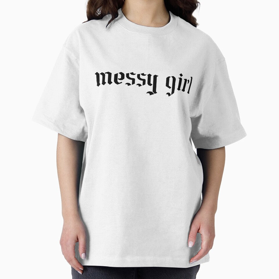 messy girl by playfulness & nostalgia T-Shirts, Hoodie, Sweatshirt | BlankRebels.com (Image 2)