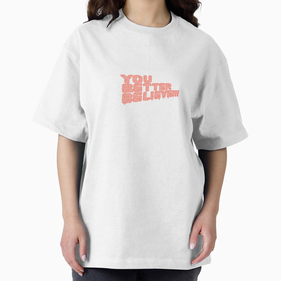 You Better Believe Drip Typography by reagsrush T-Shirts, Hoodie, Sweatshirt | BlankRebels.com (Image 2)
