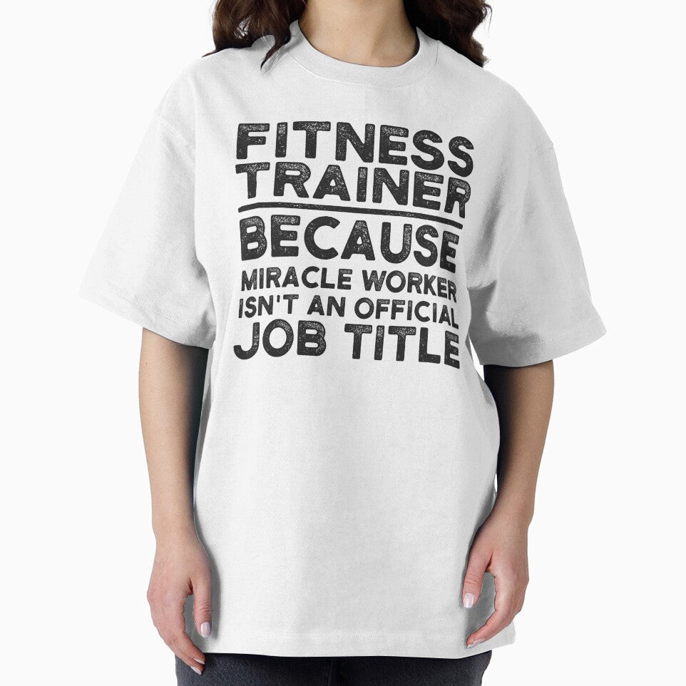 Fitness Trainer Because Miracle Worker Isn't An Official Job Title by UneDesigns T-Shirts, Hoodie, Sweatshirt (Image 2)
