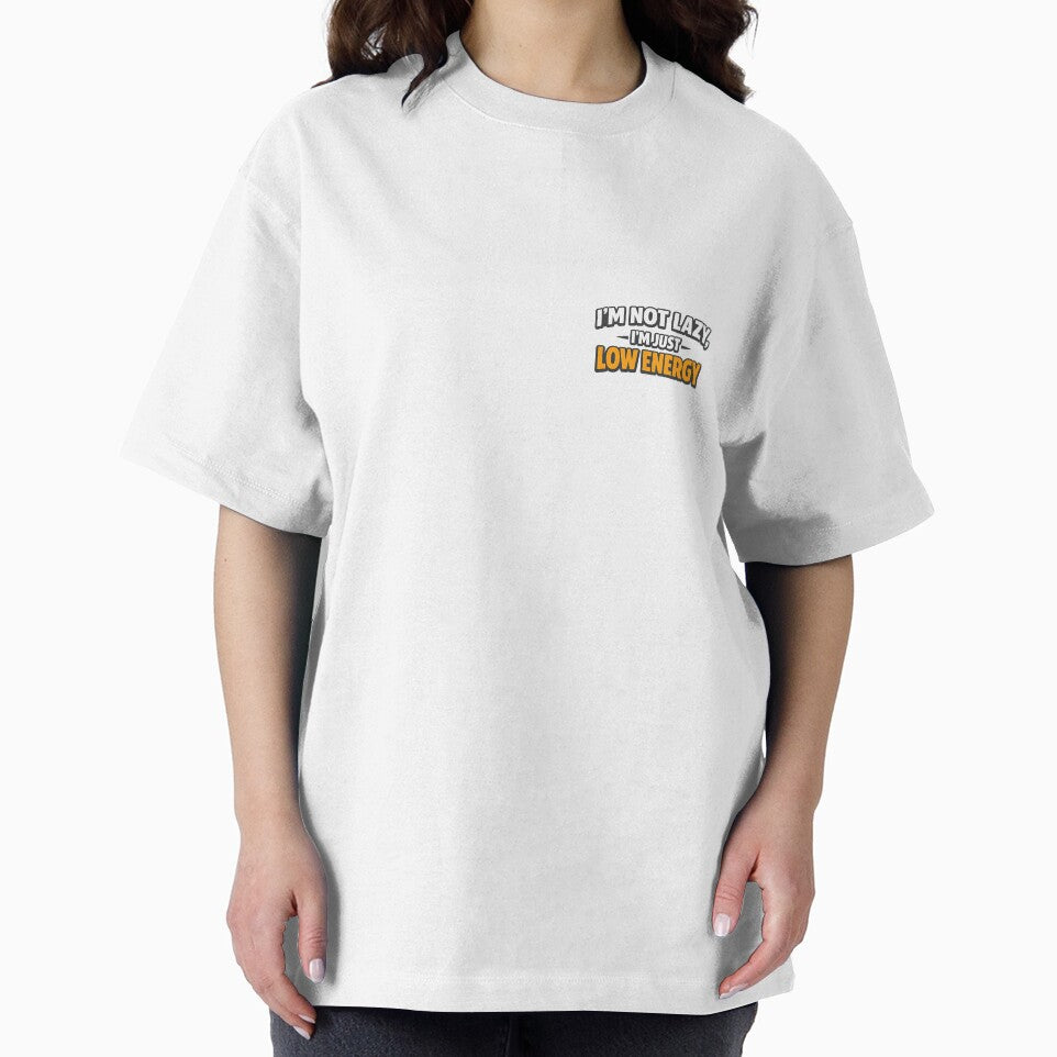 Funny Coffee Quote Design – I’m Not Lazy, Just Low Energy Sarcastic Humor by AkRojUiCy T-Shirts, Hoodie, Sweatshirt (Image 2)