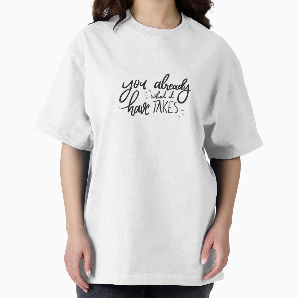 You already have what it takes quote by mayaluvsjournaling T-Shirts, Hoodie, Sweatshirt | BlankRebels.com (Image 2)