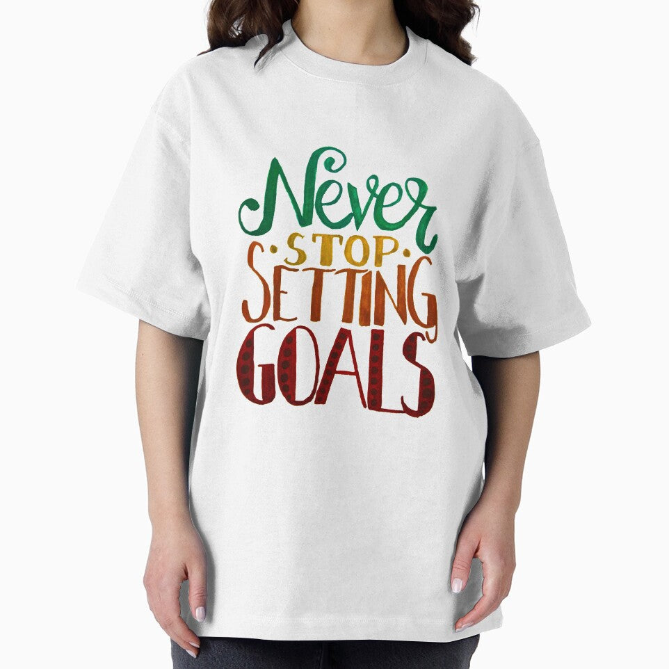 Never Stop Setting Goals by GabCJ T-Shirts, Hoodie, Sweatshirt | BlankRebels.com (Image 2)