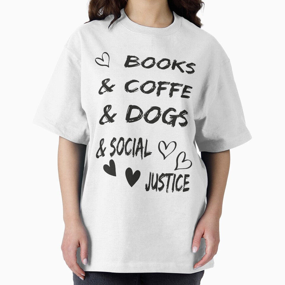 Copy of Books And Coffee And Dogs And Social Justice by Vibe Prints T-Shirts, Hoodie, Sweatshirt | BlankRebels.com (Image 2)