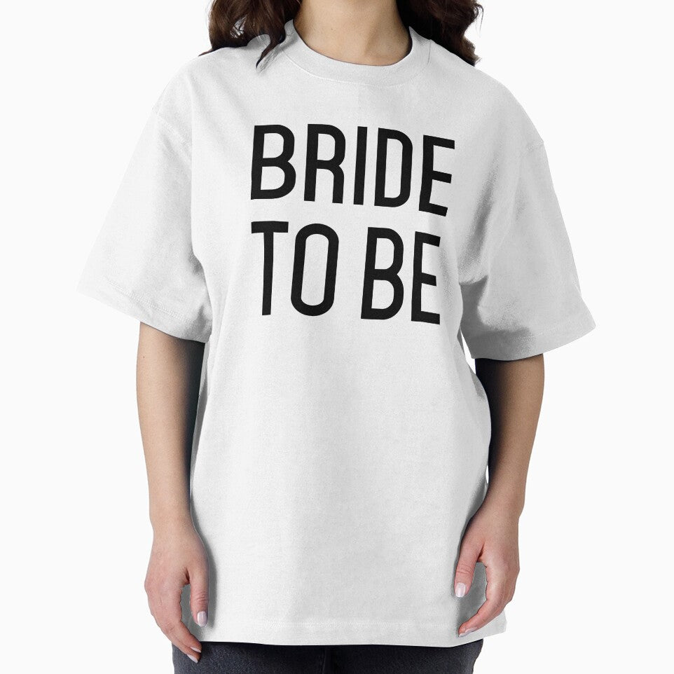Bride To Be (Black on White Background) by SaraduJour T-Shirts, Hoodie, Sweatshirt | BlankRebels.com (Image 2)