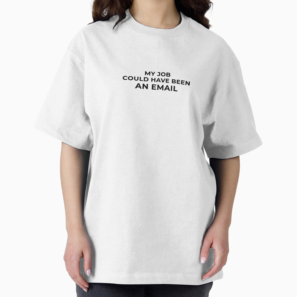 Funny Office Quote Could Have Been An Email by DailyOrder T-Shirts, Hoodie, Sweatshirt | BlankRebels.com (Image 2)